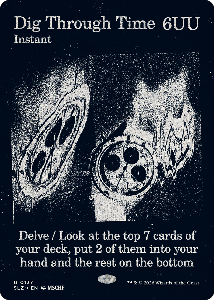 Dig Through Time (0137) [Secret Lair x MSCHF: The Zeta Set] | Devastation Store