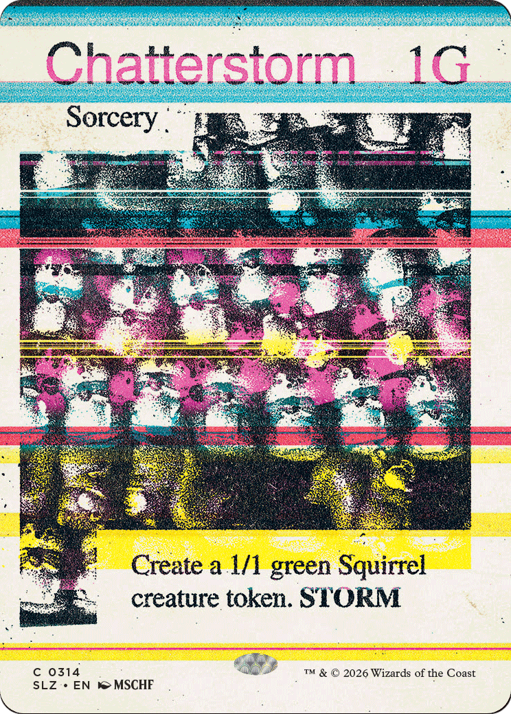 Chatterstorm (0314) [Secret Lair x MSCHF: The Zeta Set] | Devastation Store