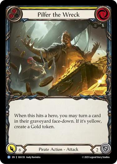 Pilfer the Wreck (Yellow) [SEA139] (High Seas)  Rainbow Foil | Devastation Store