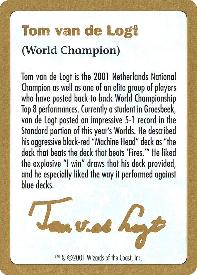 Tom van de Logt Bio [World Championship Decks 2001] | Devastation Store