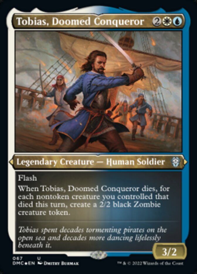 Tobias, Doomed Conqueror (Foil Etched) [Dominaria United Commander] | Devastation Store