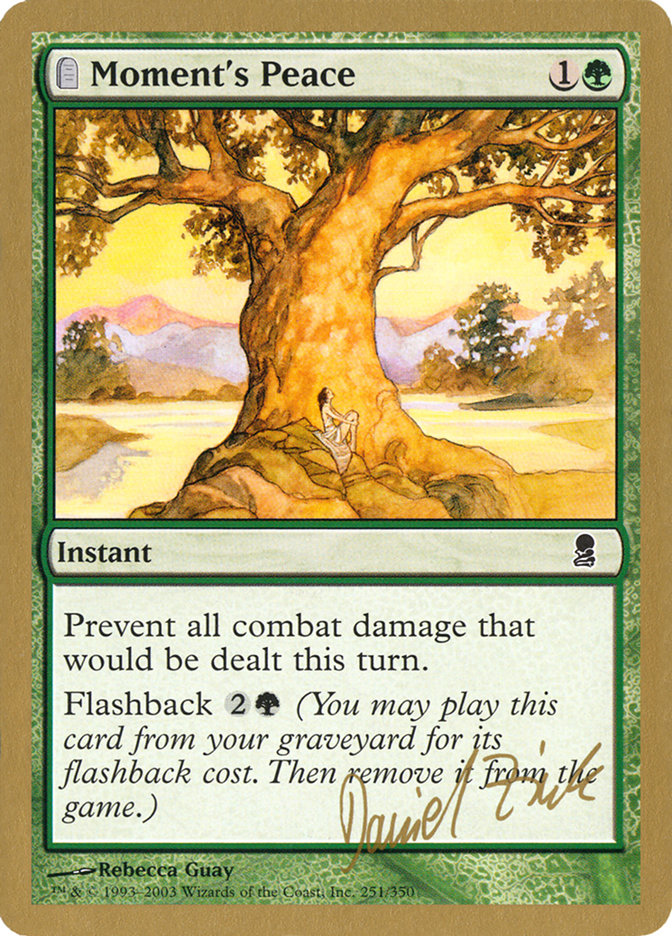 Moment's Peace (Daniel Zink) [World Championship Decks 2003] | Devastation Store