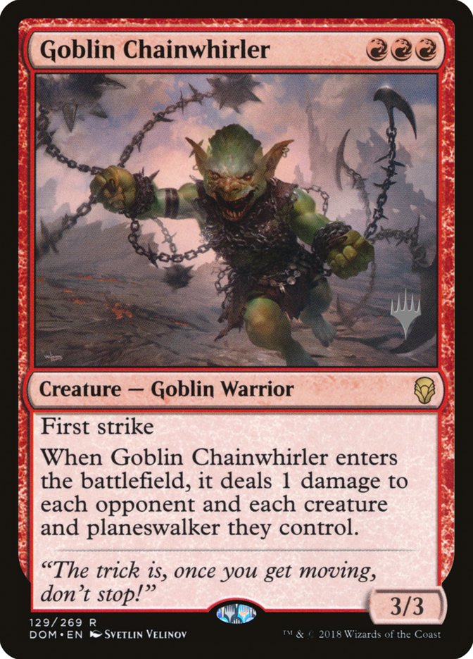 Goblin Chainwhirler (Promo Pack) [Dominaria Promos] | Devastation Store