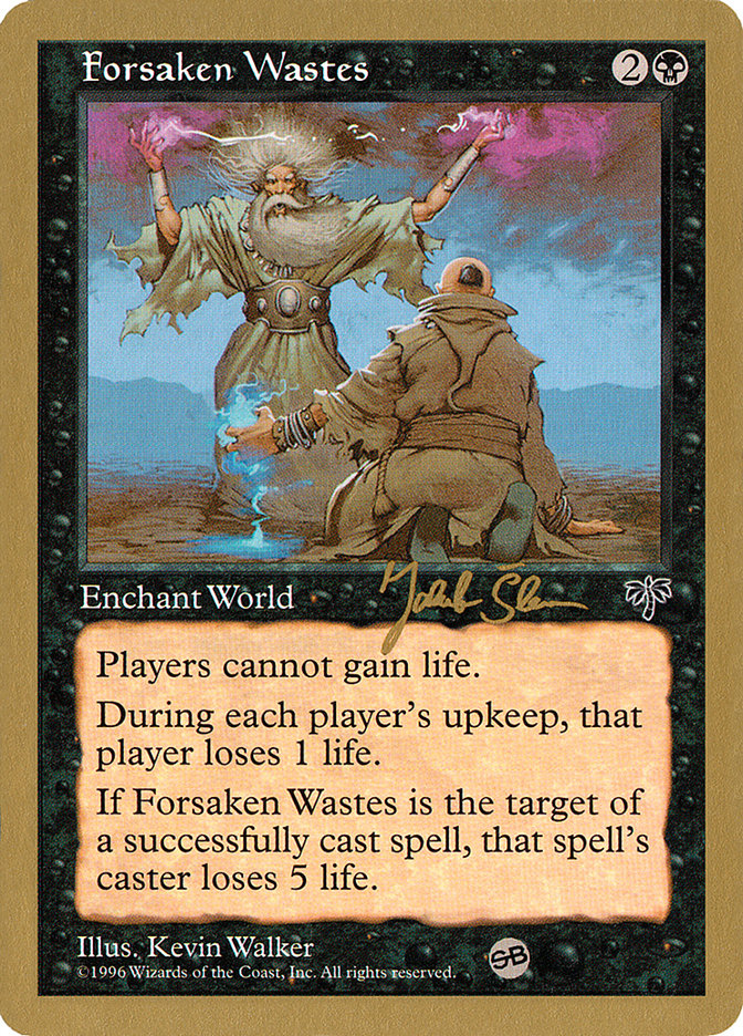 Forsaken Wastes (Jakub Slemr) (SB) [World Championship Decks 1997] | Devastation Store