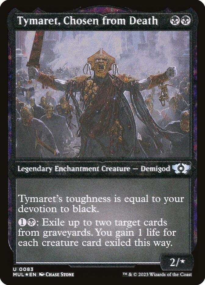 Tymaret, Chosen from Death (Foil Etched) [Multiverse Legends] | Devastation Store