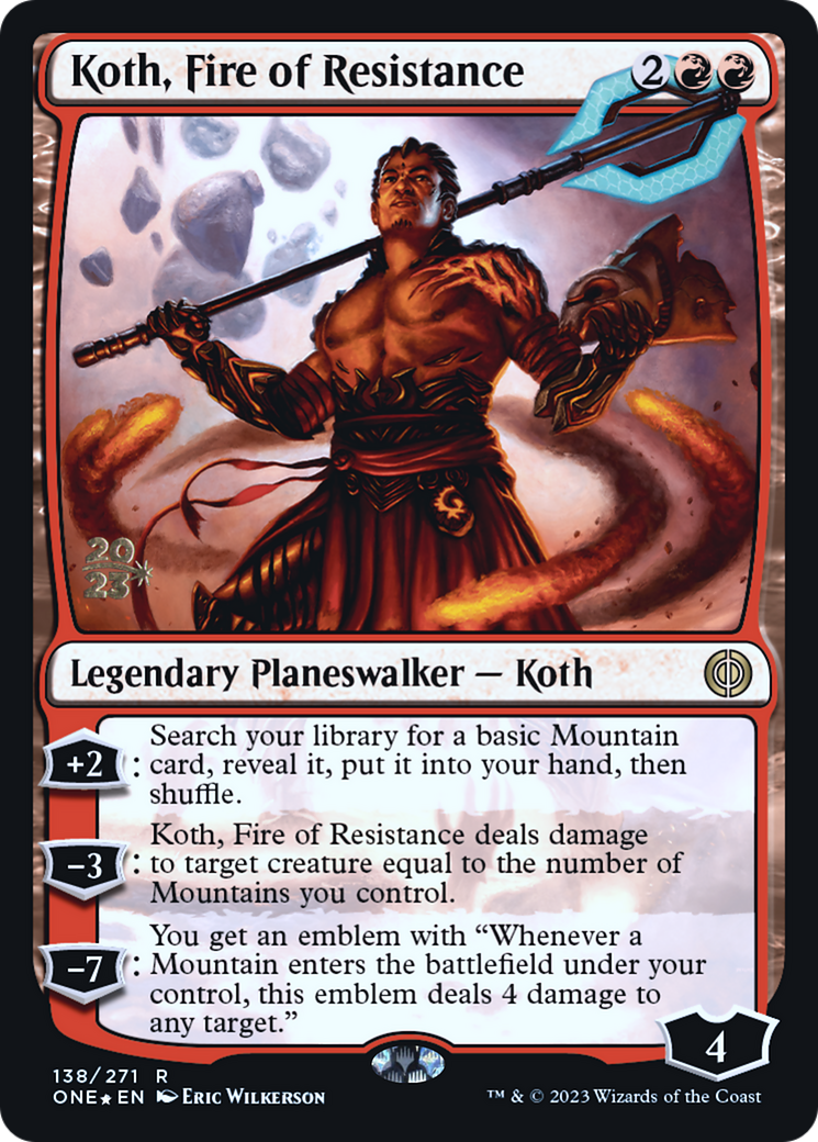 Koth, Fire of Resistance [Phyrexia: All Will Be One Prerelease Promos] | Devastation Store