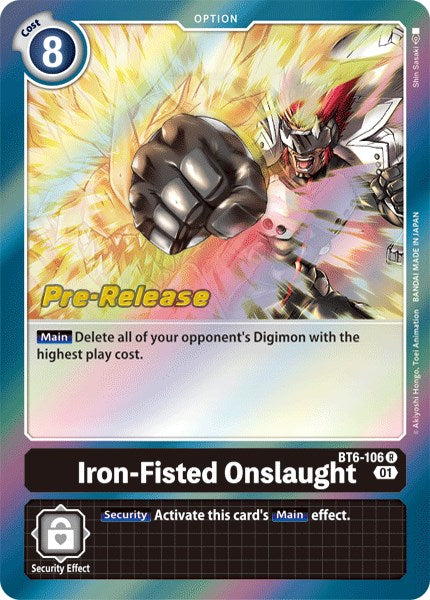 Iron-Fisted Onslaught [BT6-106] [Double Diamond Pre-Release Cards] | Devastation Store