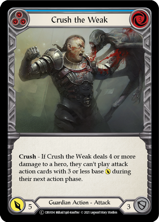 Crush the Weak (Blue) (Rainbow Foil) [CRU034-RF] Unlimited Rainbow Foil | Devastation Store